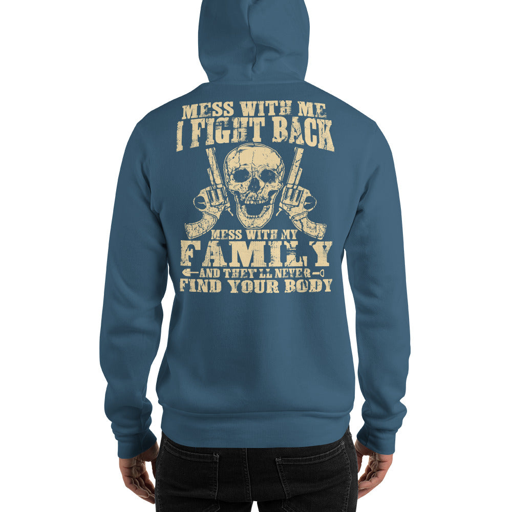 Don't Mess With My Family Unisex Hoodie 👨‍👩‍👧‍👦 - Outrageous T-Shirts