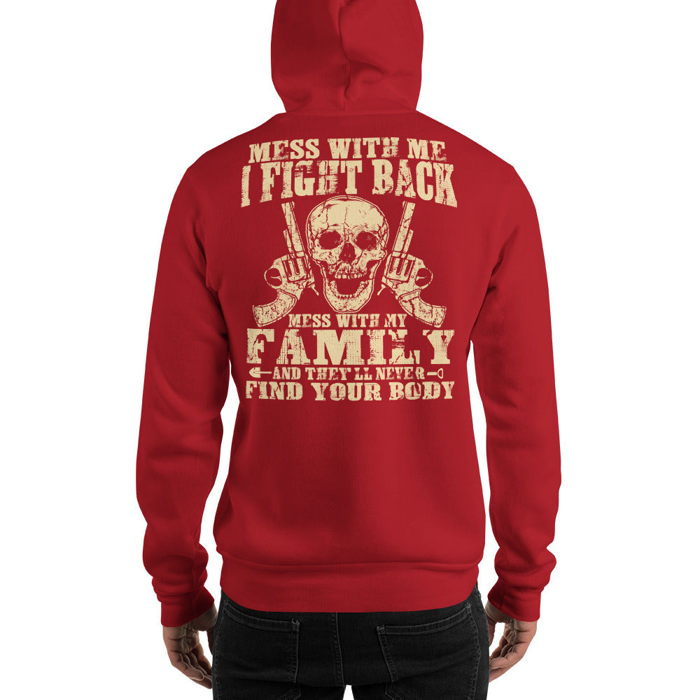 Don't Mess With My Family Unisex Hoodie 👨‍👩‍👧‍👦 - Outrageous T-Shirts