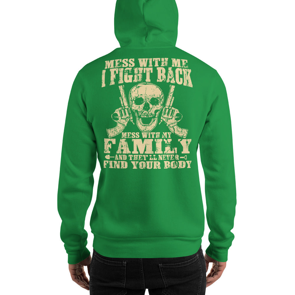 Don't Mess With My Family Unisex Hoodie 👨‍👩‍👧‍👦 - Outrageous T-Shirts