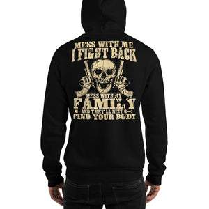 Don't Mess With My Family Unisex Hoodie 👨‍👩‍👧‍👦 - Outrageous T-Shirts